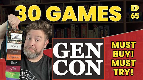 Gen Con 2025 Most Anticipated Games for you to Check Out
