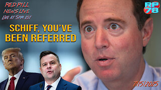 Lying Fraud Adam Schiff Hit With DOJ referral on Red Pill News Live