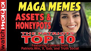Assets & Honeypots - PATRIOTS' TOP 10... *** MUST WATCH ***