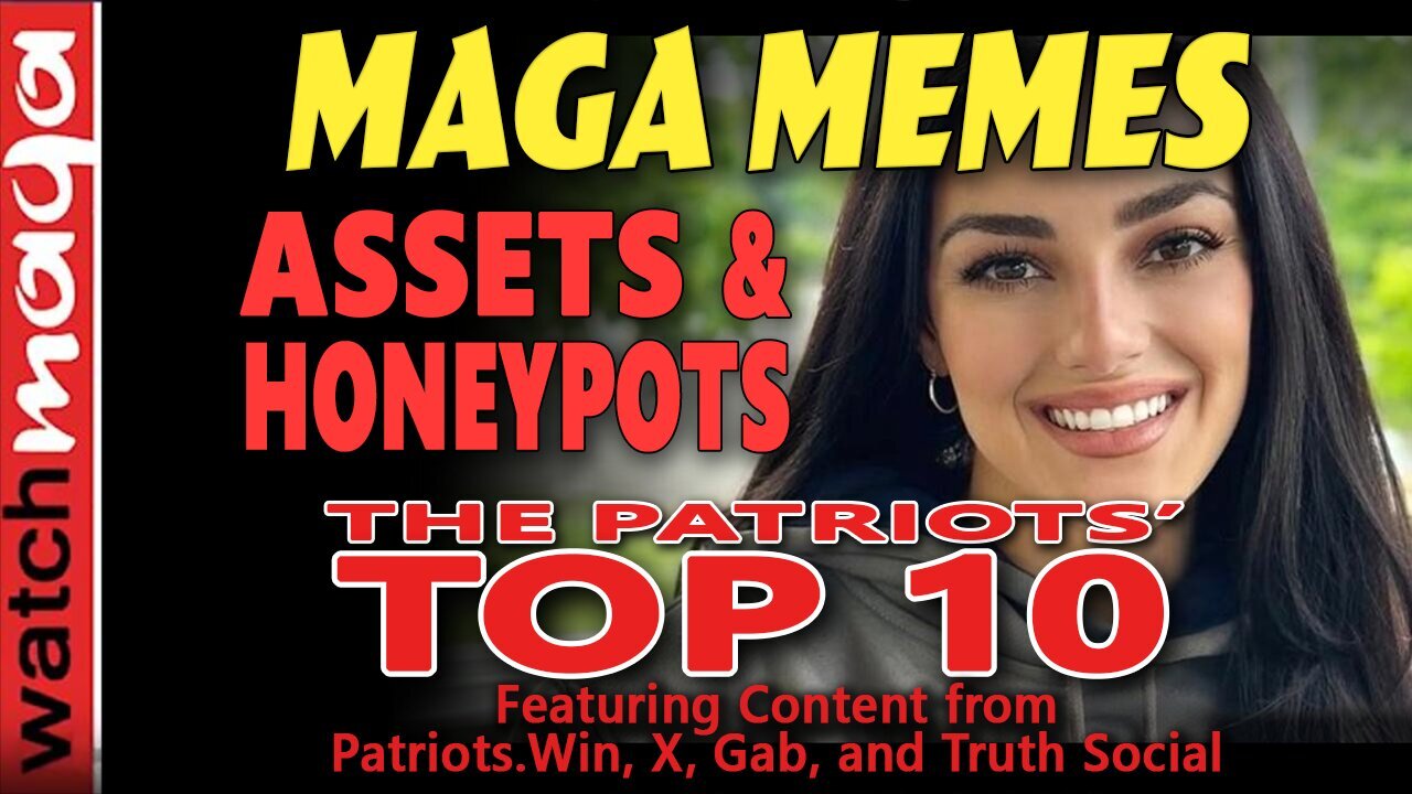 Assets & Honeypots - PATRIOTS' TOP 10... *** MUST WATCH ***