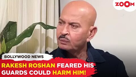 Rakesh Roshan OPENS UP about FEARING his own SECURITY after 2000 shootout incident, 'Woh peeche..'