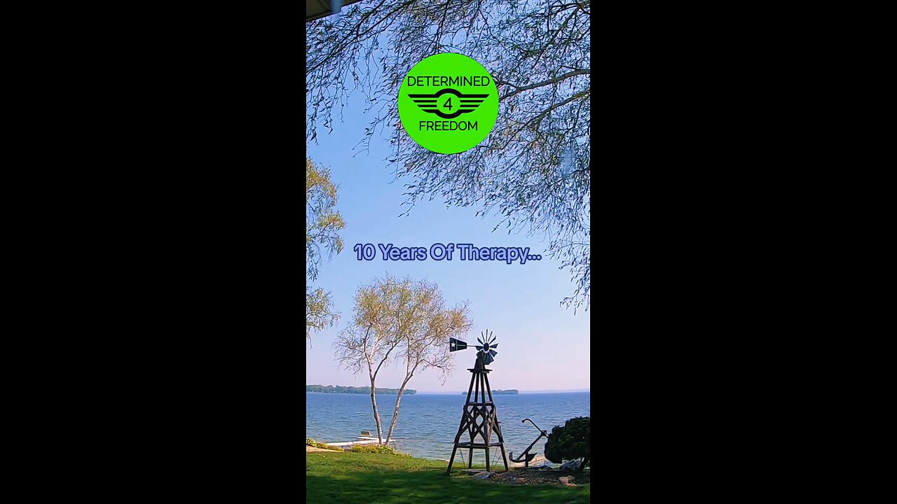 10 Years Of Therapy...