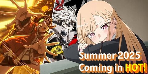 Summer 2025 Anime Is Here and It Is Starting Off STRONG!