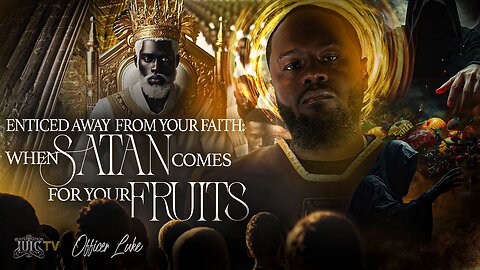 Enticed Away From Your Faith: When Satan Comes For Your Fruit || InTheClassroom