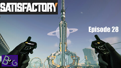 Satisfactory 1.1 Playthrough Ep. 28 (pt 1)