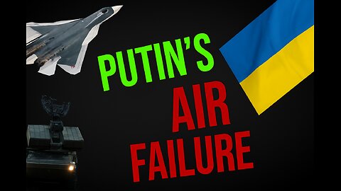 Why Russia is INCAPABLE of Air Superiority in Ukraine