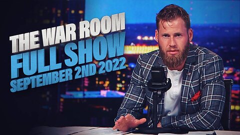 The War Room September 2nd, 2022