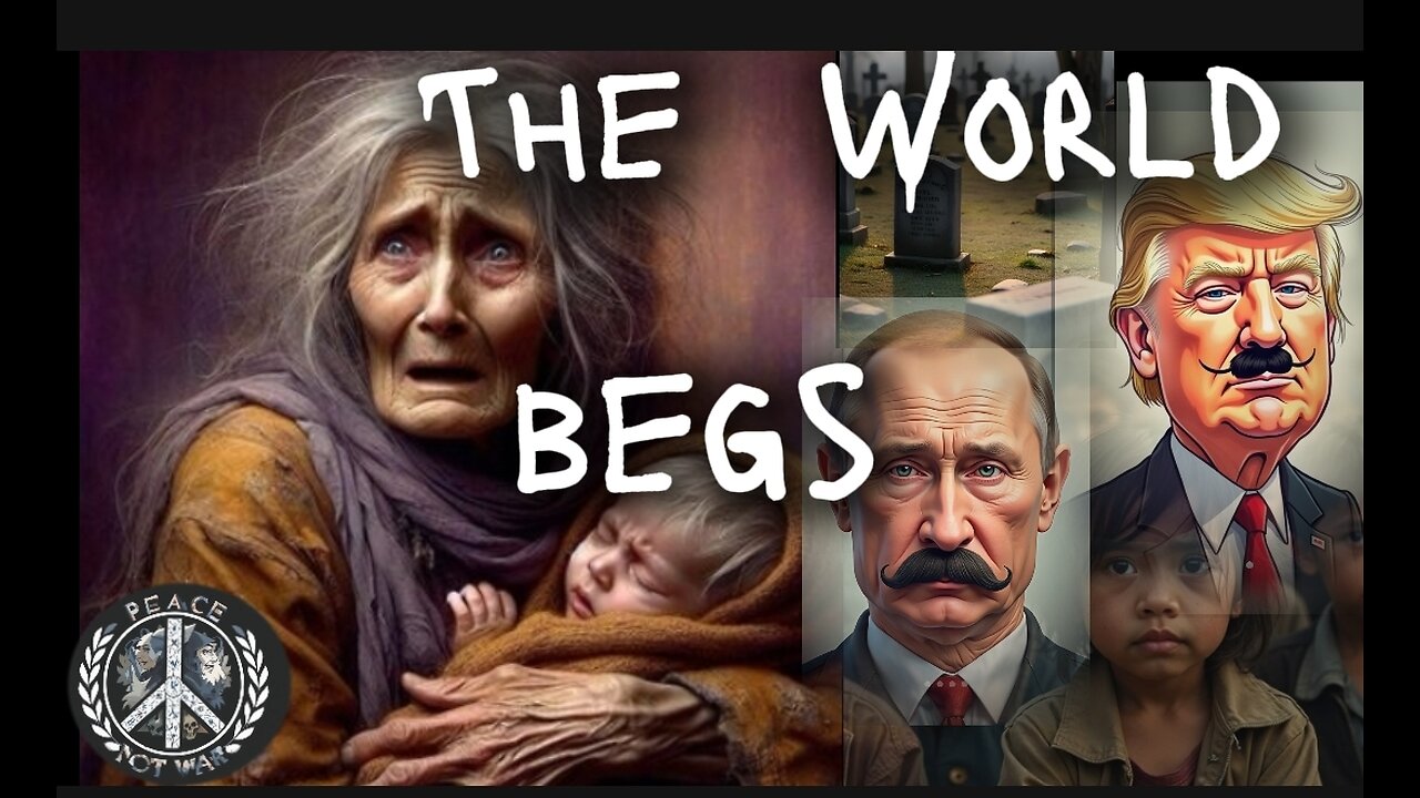 The World Begs