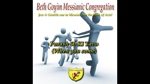 BGMCTV P100 Ki Tavo (When you come) D'varim/Deuteronomy 26:1 to 29:8