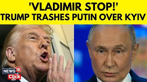 Russia Ukraine War | Donald Trump Tells Putin To Stop After Deadly Kyiv Attacks | Zelensky
