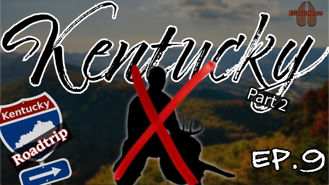 EP.9 Kentucky Hunting 2023-24 Part 2 - The Grind Phase