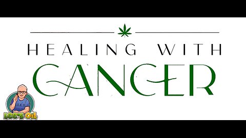 Healing with Cancer Documentary : The Story of Lee's Oil