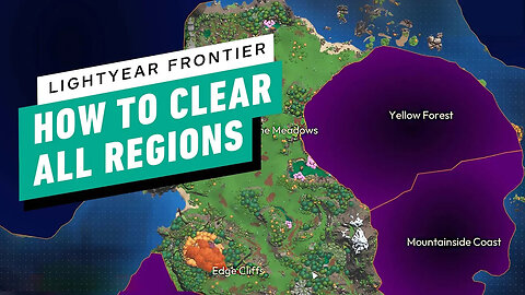 How to Clear All Regions in Lightyear Frontier