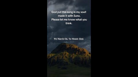 We March On, To Mount Zion!