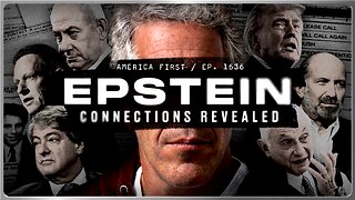The Truth About Jeffrey Epstein: Jewish Fixer | America First Ep. 1636