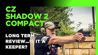 CZ Shadow 2 Compact Long Term Review...Is It a Keeper?