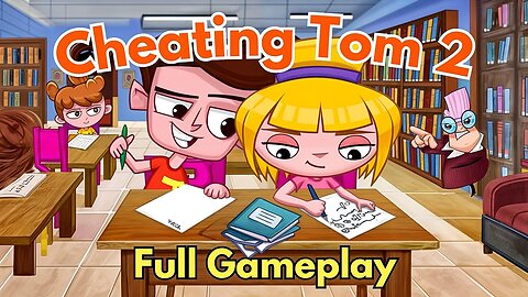 Cheating Tom 2 - Full Gameplay Walkthrough | All Levels 1-100 | No Commentary