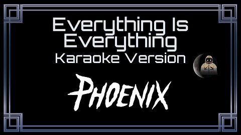Phoenix - Everything Is Everything (CC)