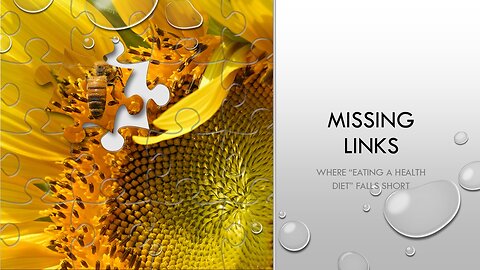 Missing Links: Where “Eating a Healthy Diet” Falls Short