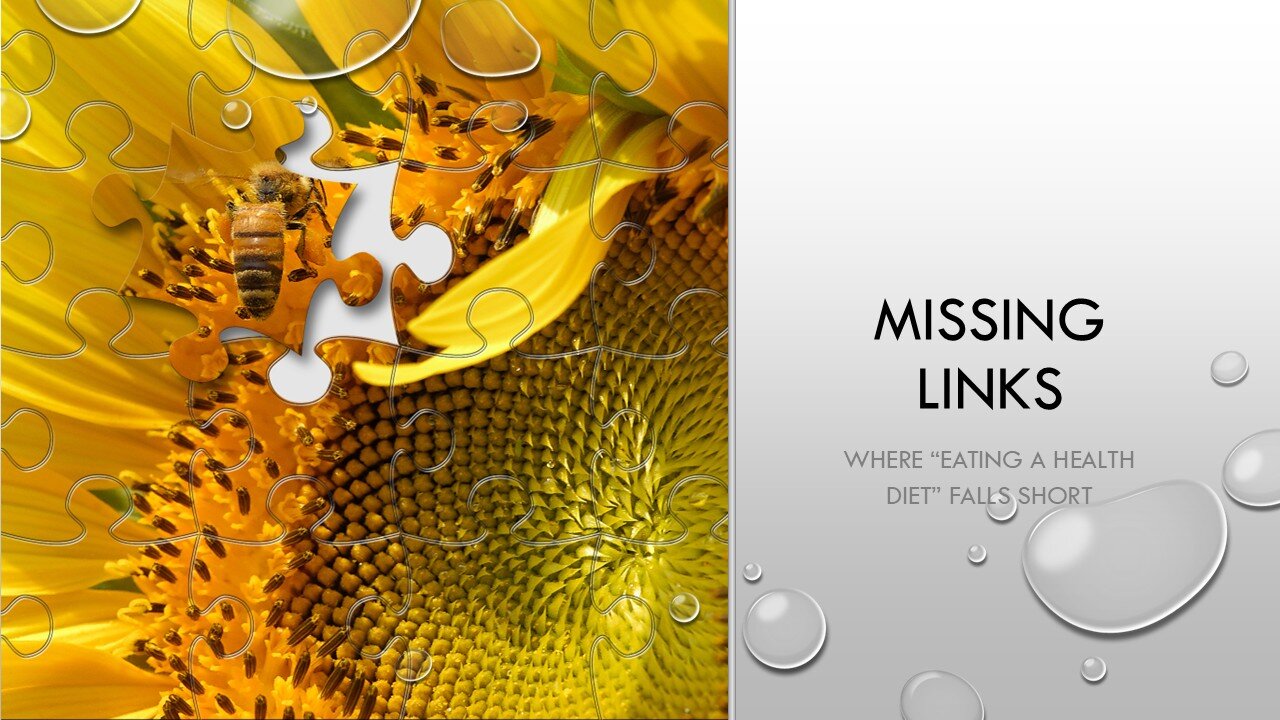 Missing Links: Where “Eating a Healthy Diet” Falls Short