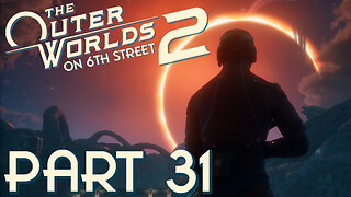 The Bells of Awakening? | The Outer Worlds 2 Part 31