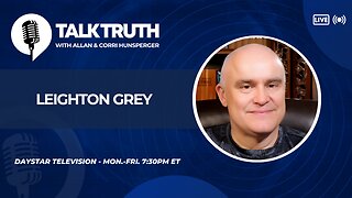 Talk Truth 07.03.25 - Leighton Grey