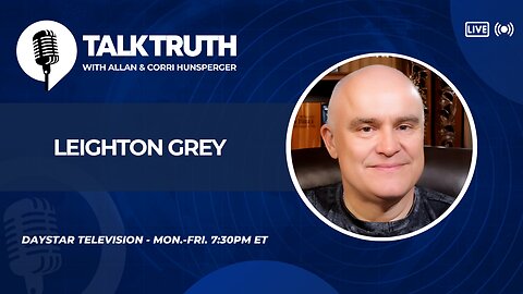 Talk Truth 07.03.25 - Leighton Grey