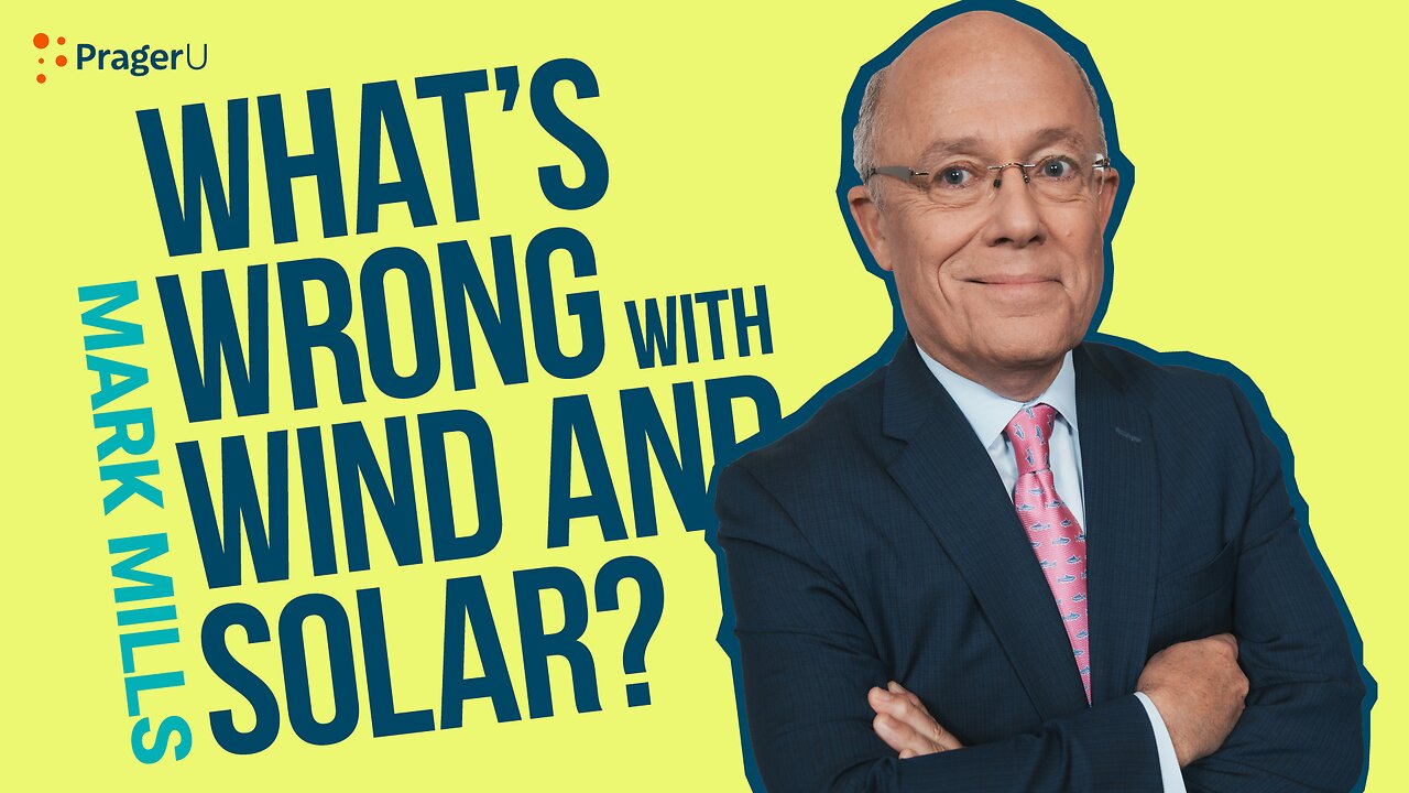 What's Wrong with Wind and Solar? | 5-Minute Videos | PragerU
