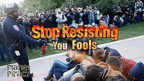 Planet Piracy 170: Stop Resisting you FOOLS