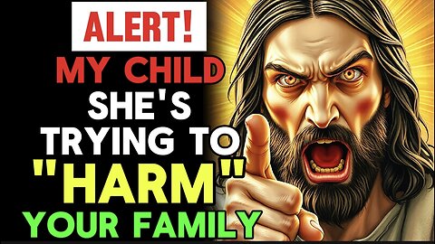 Alert | My Child She's Trying To Harm Your Family | God Message Today