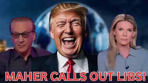 Bill Maher GOES OFF on Libs as Trump Keeps Winning