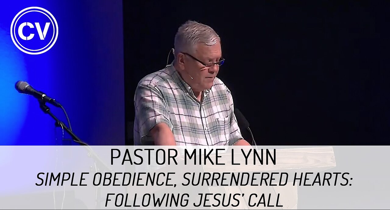 Simple Obedience, Surrendered Hearts: Following Jesus’ Call - Luke 4:31-5:11 - Pastor Mike Lynn