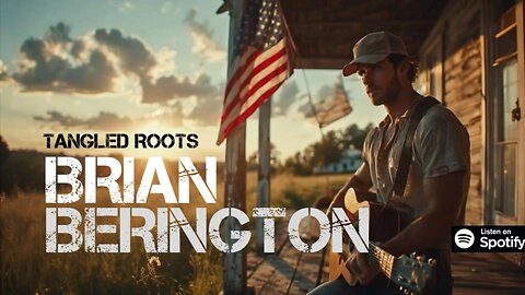 TANGLED ROOTS- BRIAN BERINGTON
