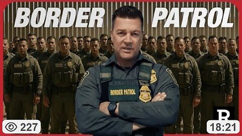 Move Over ICE, Border Patrol is here to Save America, THIS IS HUGE! ~ Redacted News