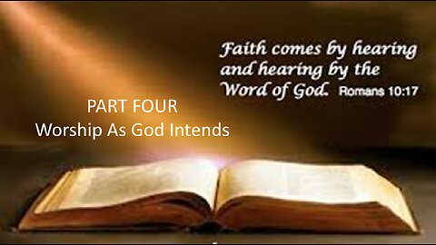 Worship As God Intends
