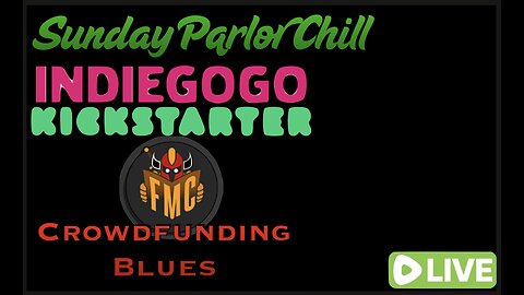 Sunday Parlor Chill: Crowdfunder Blues