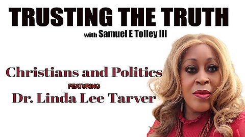 Dr. Linda Lee Tarver - Christians and Politics