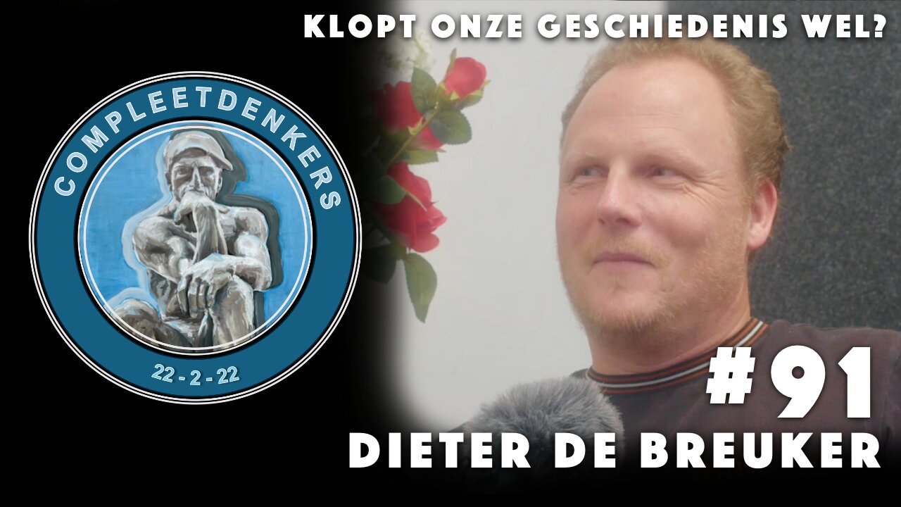 Compleetdenkers #91 Klopt onze geschiedenis wel? I Dieter De Breuker