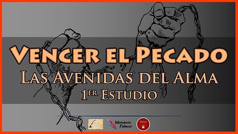 Las Avenidas del Alma (1er Estudio) - Vencer el Pecado