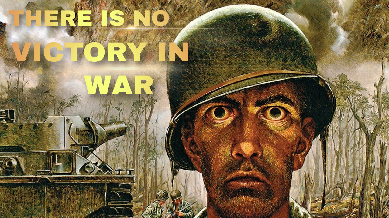 There Is No Victory In War