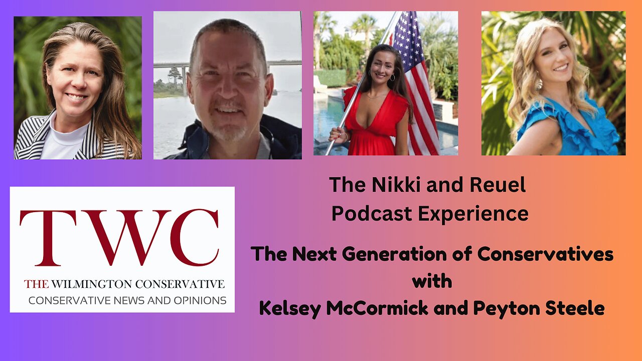 The Next Generation of Conservatives - With Kelsey McCormick and Peyton Steele