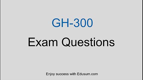 Master the GH-300 Exam: Info, Prep Strategy & Practice Test