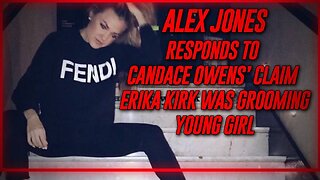 Alex Jones Responds To Candace Owens' Claim That Erika Kirk Was Grooming A Young Girl