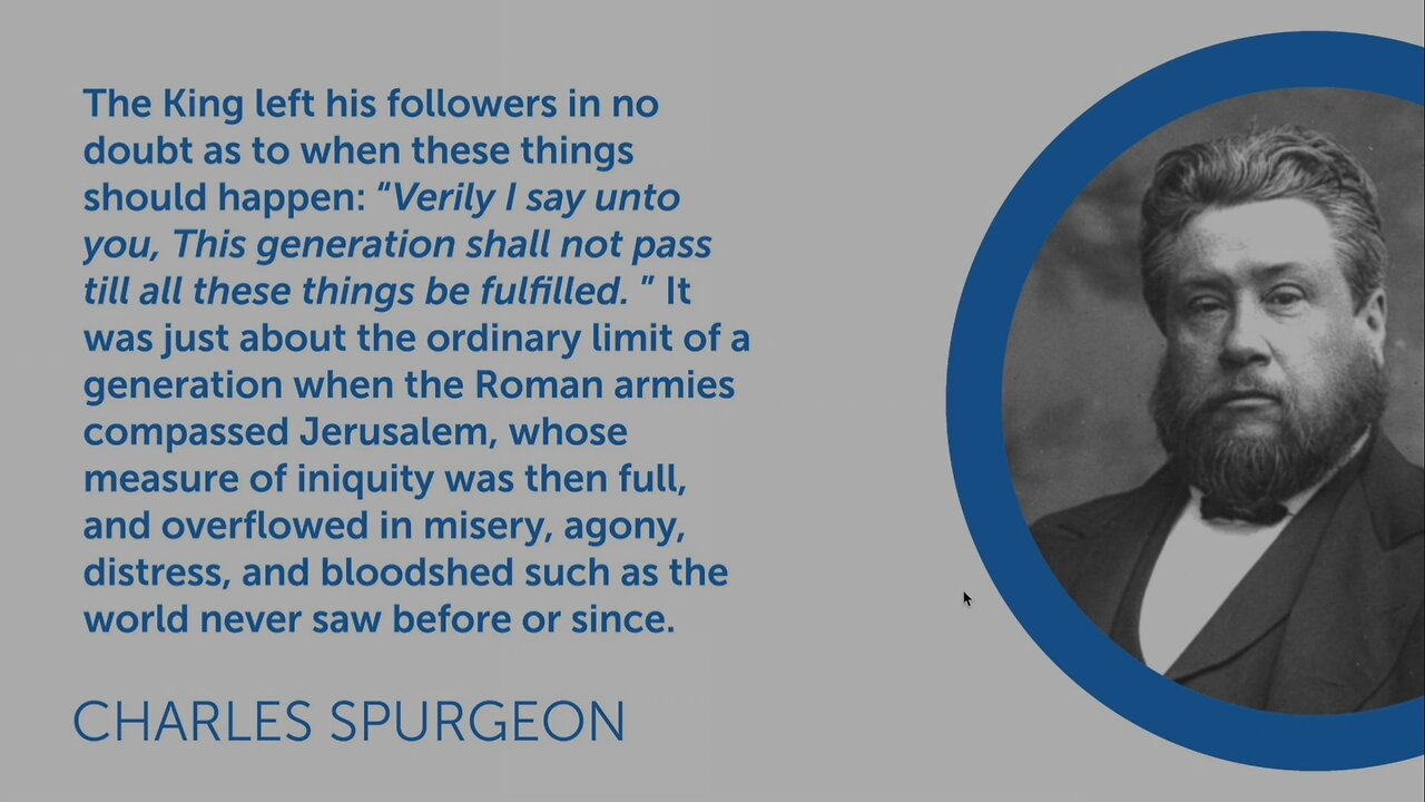 This generation shall not pass away, until all these things be fulfilled.
