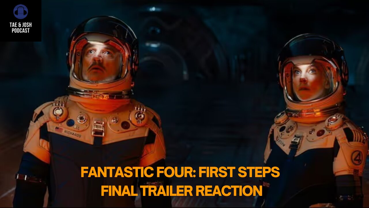 Fantastic Four: First Step – Final Trailer Reaction