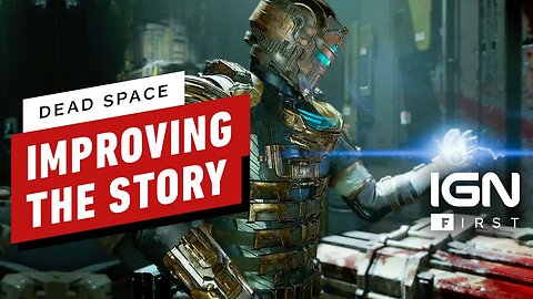 Dead Space - Rewriting and Improving the Story of a Horror Classic - IGN First