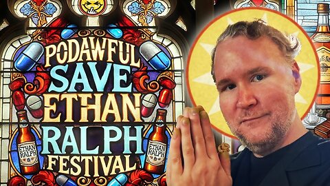 SAVE ETHAN RALPH FESTIVAL - PODAWFUL PODCAST EO54 [tA9KFEj9nSs]