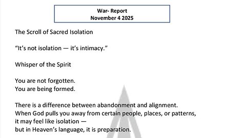 WAR REPORT - NOV 04 2025 - THE SCROLL OF SACRED ISOLATION