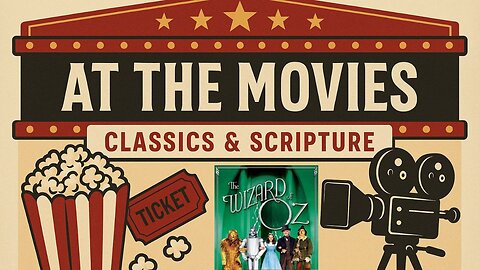 At the Movies 2025 Part 1: The Wizard of Oz