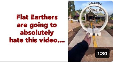 "Video That Will Absolutely Infuriate Flat Earthers"